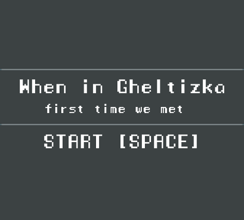 When in Gheltizka Game Cover