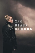 I Saw Black Clouds Image