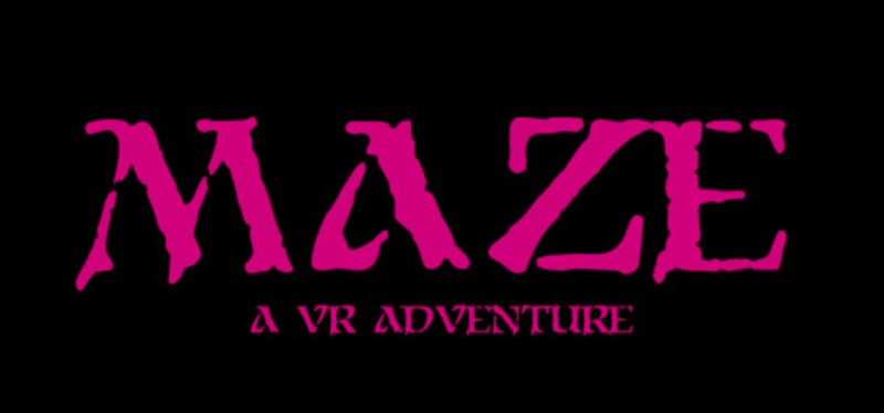 MAZE: A VR Adventure Game Cover