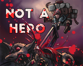 Not A Hero Image