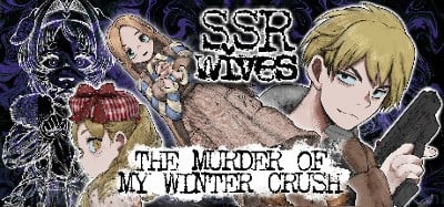 SSR Wives: The Murder Of My Winter Crush Image