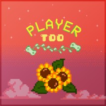 Player Too Image