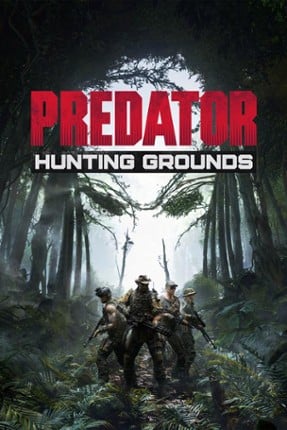 Predator: Hunting Grounds Game Cover