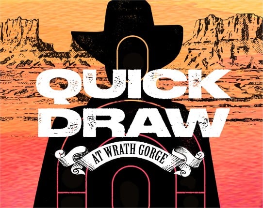 Quick Draw at Wrath Gorge Game Cover