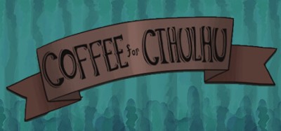 Coffee For Cthulhu Image