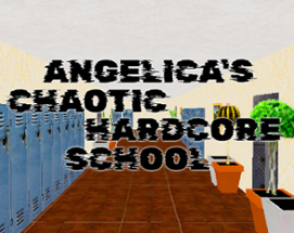 Angelica's Chaotic Hardcore School Image