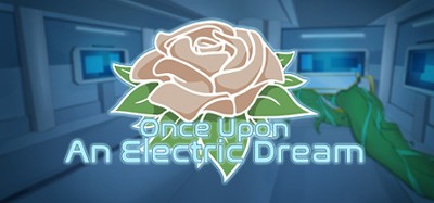 Once Upon an Electric Dream Image