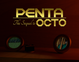PENTA: The Sequel to OCTO Image