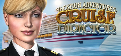 Vacation Adventures: Cruise Director Image