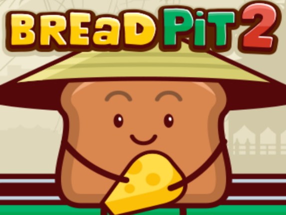 Bread Pit 2 Game Cover