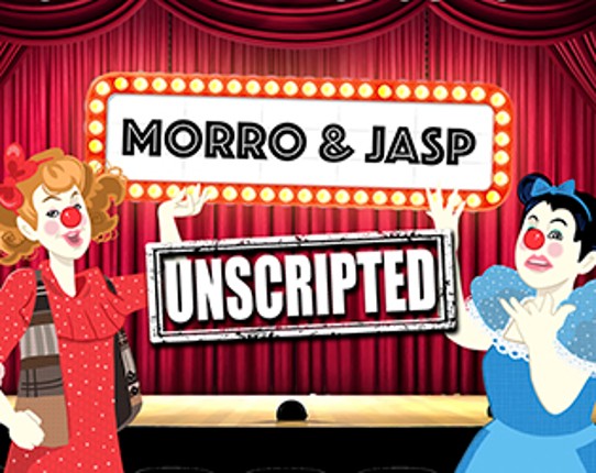 Morro & Jasp: Unscripted Game Cover