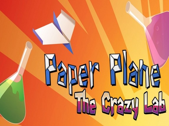 Paper Plane : The Crazy Lab Game Cover