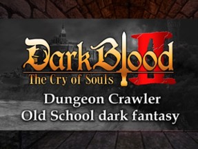 DarkBlood2 -The Cry of Souls- Image