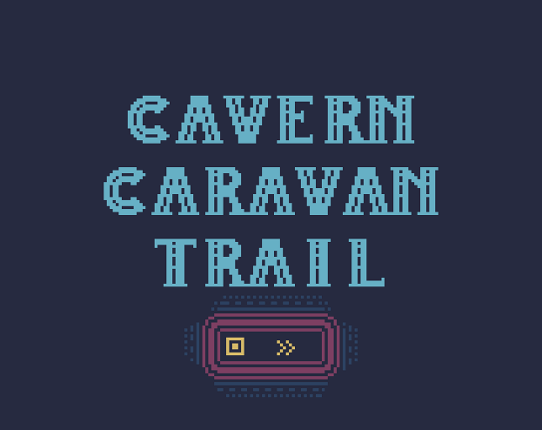 Cavern Caravan Trail Game Cover