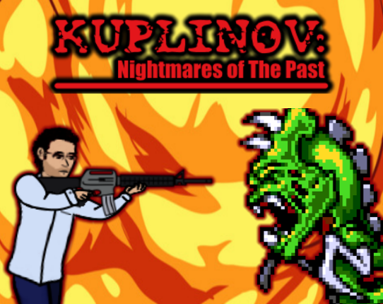 Kuplinov: Nightmares of The Past Game Cover