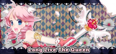 Long Live The Queen Image