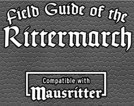 Field Guide of the Rittermarch Image