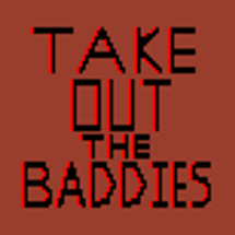 Take Out the Baddies Image