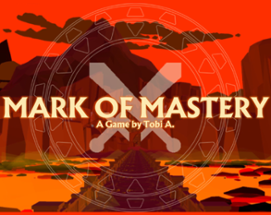 Mark of Mastery (Demo) Image