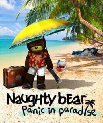 Naughty Bear: Panic in Paradise Game Cover
