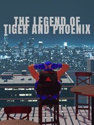The Legend Of Tiger And Phoenix Game Cover