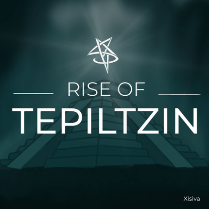 RISE OF TEPILTZIN Game Cover