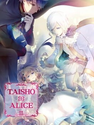 TAISHO x ALICE episode 3 Game Cover