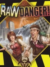 Raw Danger! Image