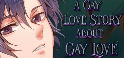 A Gay Love Story About Gay Love Image