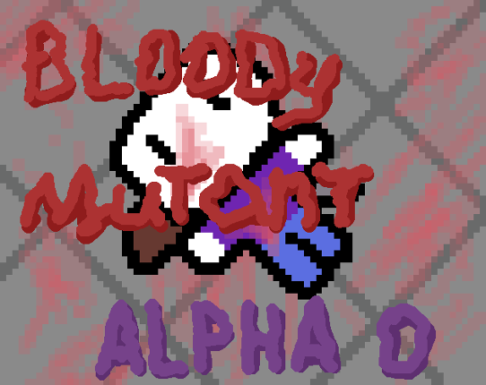 Bloody Mutants alpha0 Game Cover