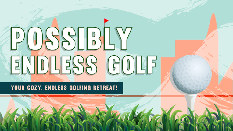 Possibly Endless Golf Game Cover