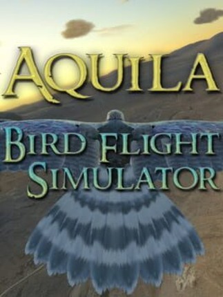Aquila Bird Flight Simulator Game Cover