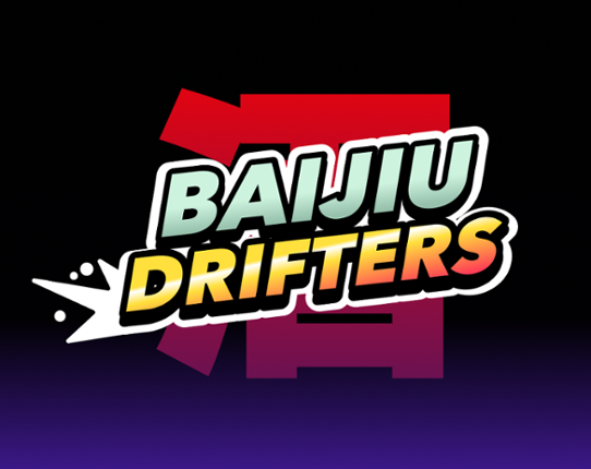 Baijiu Drifters Game Cover