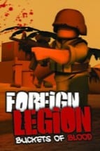 Foreign Legion: Buckets of Blood Image