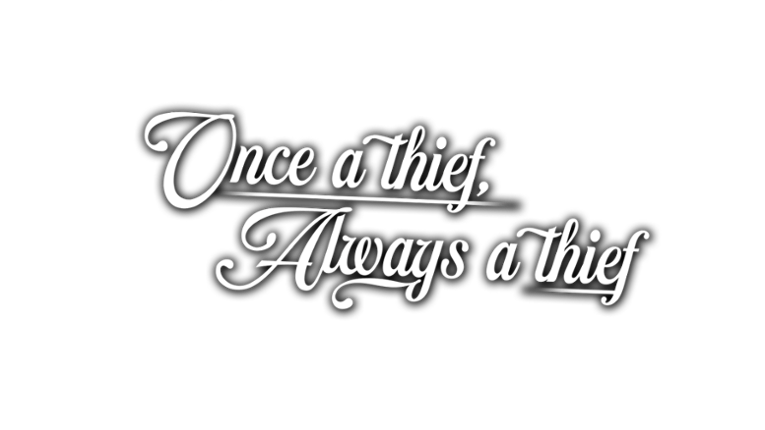 Once a Thief, Always a Thief Game Cover