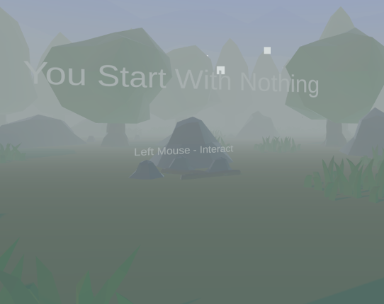 You Start With Nothing - LD45 Game Cover
