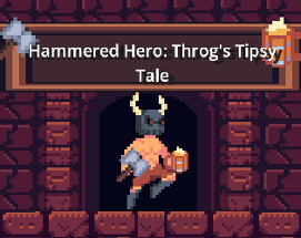 Hammered Hero: Throg's Tipsy Tale Image