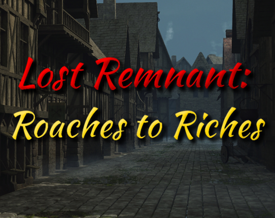 Lost Remnant: Roaches to Riches Game Cover