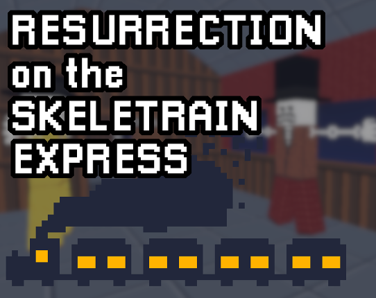 Resurrection on the Skeletrain Express Game Cover