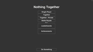 Nothing Together Image