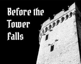 Before the Tower Falls Image