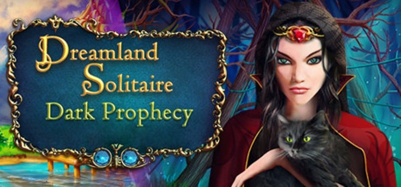 Dreamland Solitaire: Dark Prophecy Game Cover