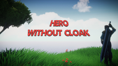 Hero Without Cloak Image