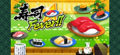 Sushi Fever!! Image