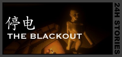 24H Stories: The Blackout Image