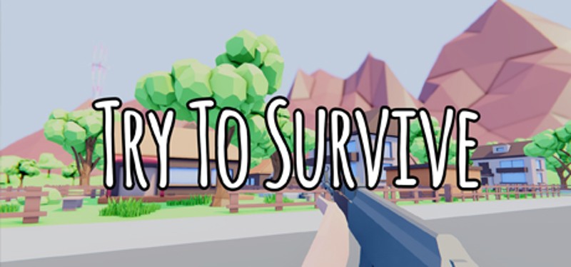 Try To Survive Game Cover