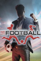 WE ARE FOOTBALL Image