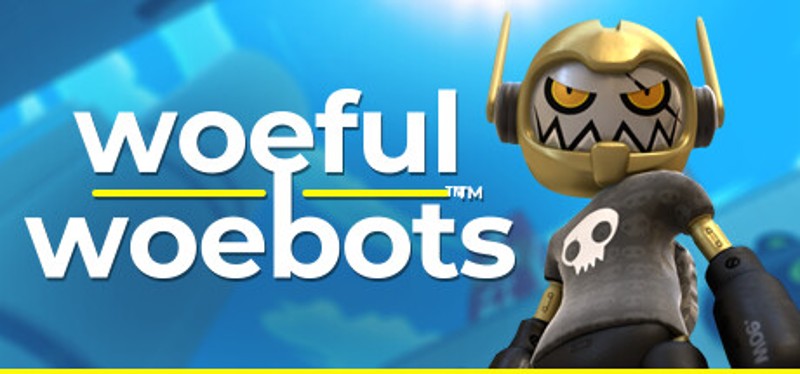 Woeful Woebots Game Cover