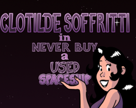 Clotilde Soffritti in: Never Buy a Used Spaceship Image