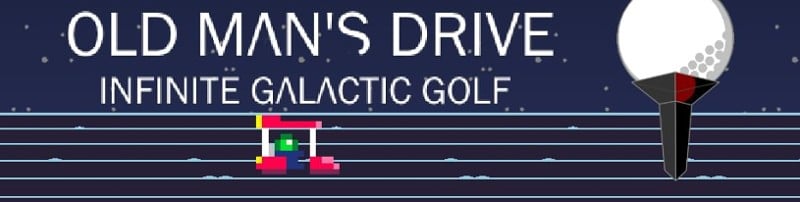 Old Man's Drive: Infinite Galactic Golf Game Cover
